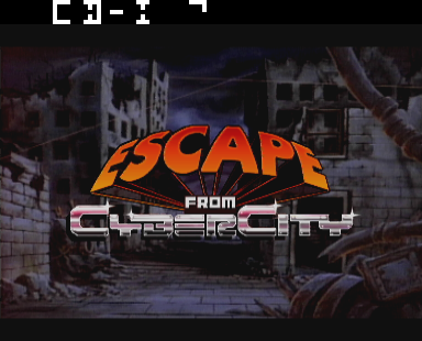 Escape from CyberCity